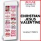 Christian Jesus Valentine DTF Transfer 22x60 - Direct-to-Film Gang Sheet, Ready-to-Press Faith-Based Valentine Design for Apparel
